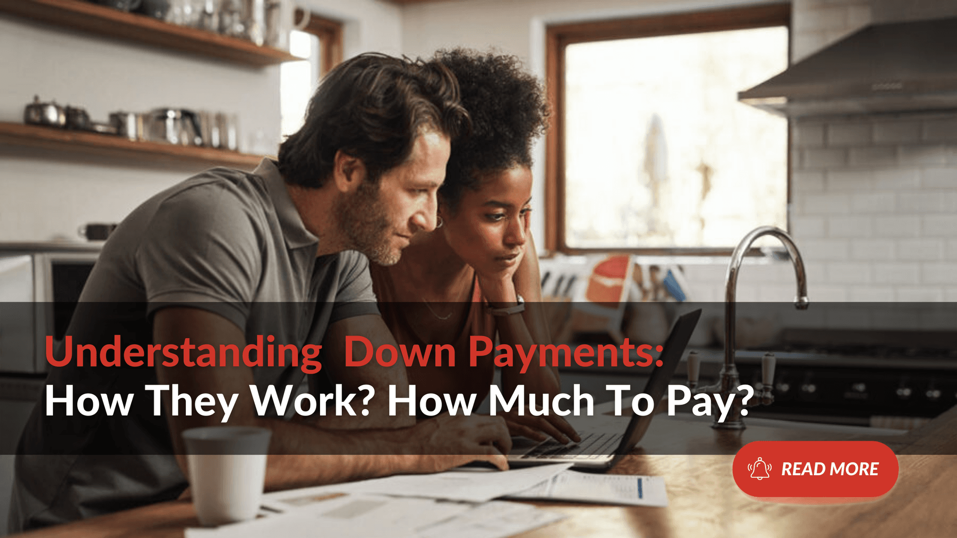 Understanding Down Payments: How They Work? How Much To Pay?