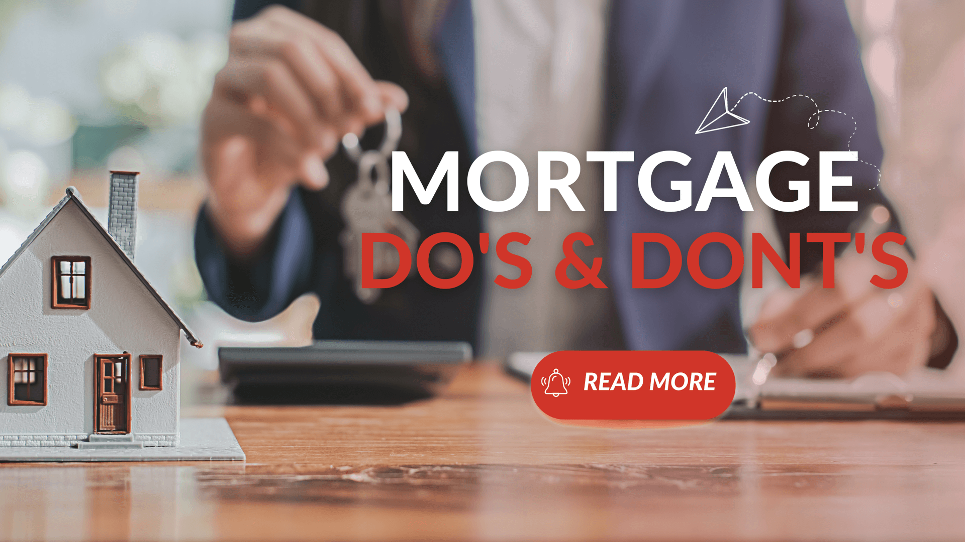 Mortgages: Do's & Don'ts