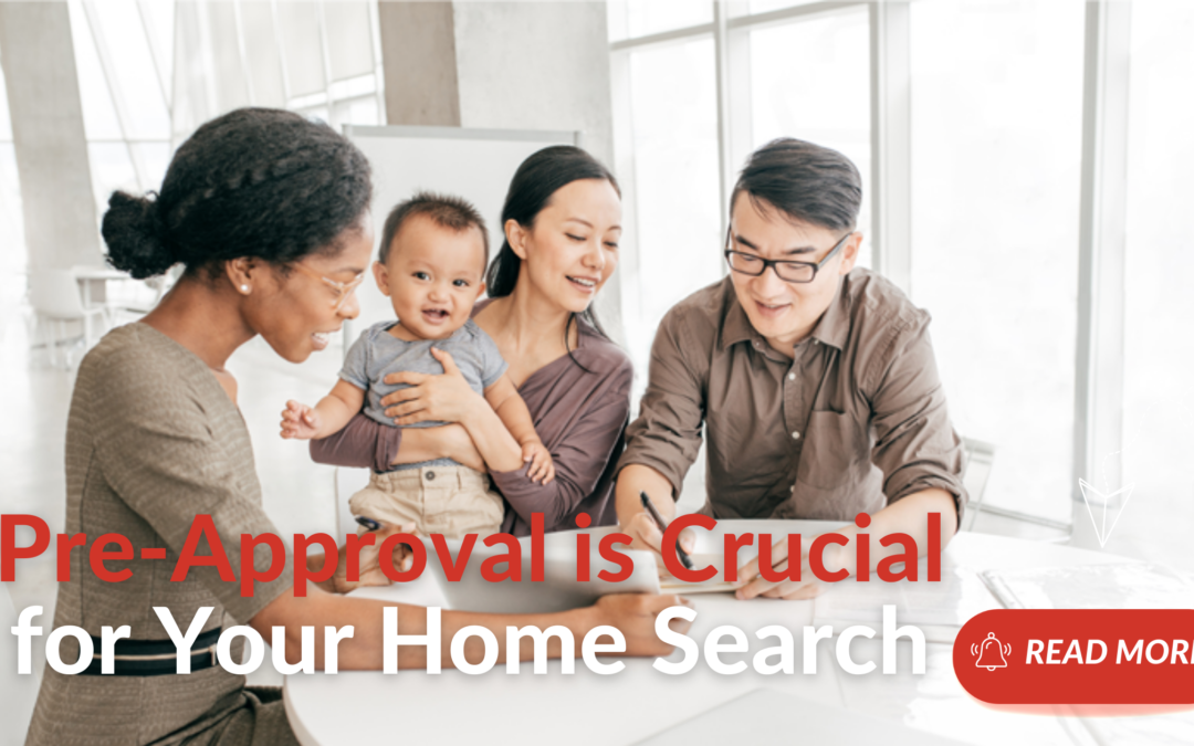 Pre-Approval is Crucial for Your Home Search