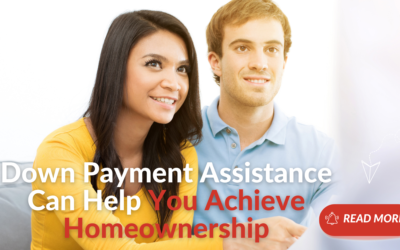 Down Payment Assistance Can Help You Achieve Homeownership